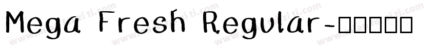 Mega Fresh Regular字体转换